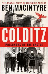 Cover image for Colditz: Prisoners of the Castle
