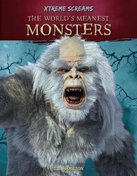 Cover image for The World's Meanest Monsters