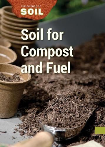 Cover image for Soil for Compost and Fuel