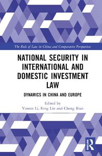 Cover image for National Security in International and Domestic Investment Law