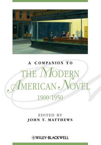 A Companion to the Modern American Novel 1900-1950