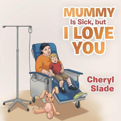 Cover image for Mummy Is Sick, but I Love You