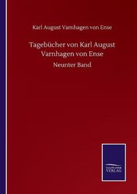 Cover image for Tagebucher von Karl August Varnhagen von Ense: Neunter Band