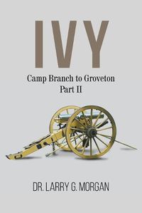 Cover image for IVY Camp Branch to Groveton: Part 2