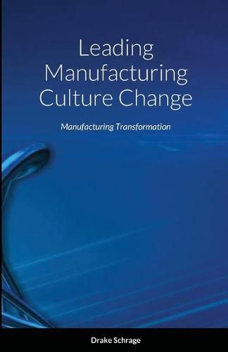 Cover image for Leading Manufacturing Culture Change