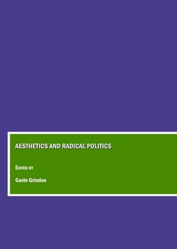 Cover image for Aesthetics and Radical Politics