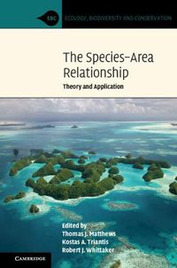 Cover image for The Species-Area Relationship: Theory and Application