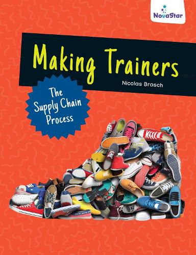 Cover image for Making Trainers: The Supply Chain Process
