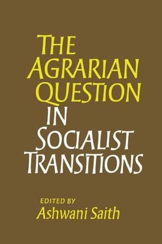 Cover image for The Agrarian Question in Socialist Transitions