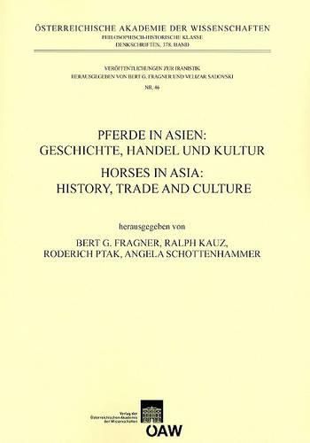 Cover image for Pferde in Asien: Geschichte, Handel Und Kultur / Horses in Asia: History, Trade and Culture