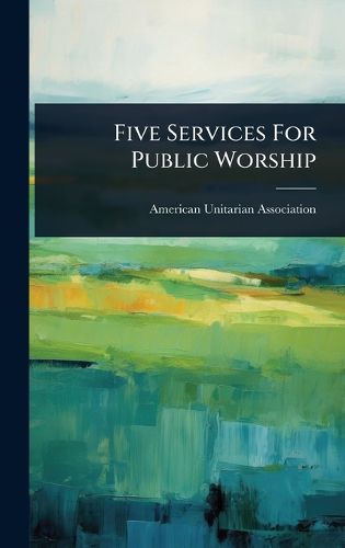 Cover image for Five Services For Public Worship