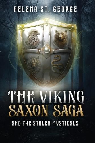 Cover image for The Viking Saxon Saga and the Stolen Mysticals