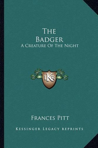 Cover image for The Badger: A Creature of the Night