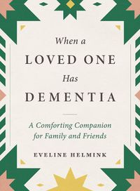 Cover image for When a Loved One Has Dementia