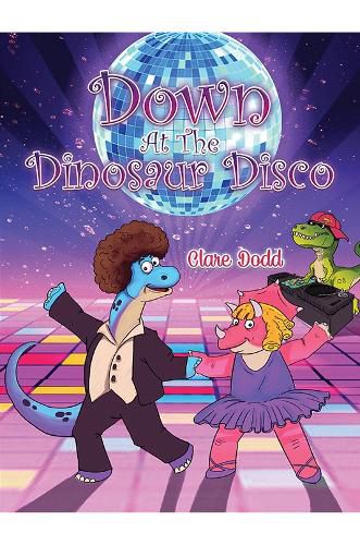 Cover image for Down At The Dinosaur Disco