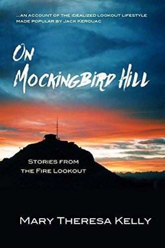 Cover image for On Mockingbird Hill: Stories from the Fire Lookout