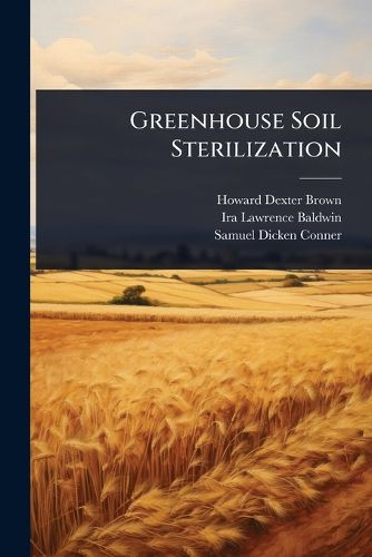 Cover image for Greenhouse Soil Sterilization