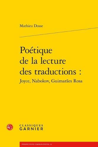 Cover image for Poetique de la Lecture Des Traductions: Joyce, Nabokov, Guimaraes Rosa