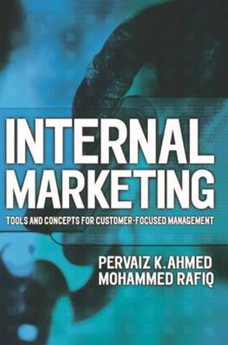 Cover image for Internal Marketing: Tools and concepts for customer-focused management