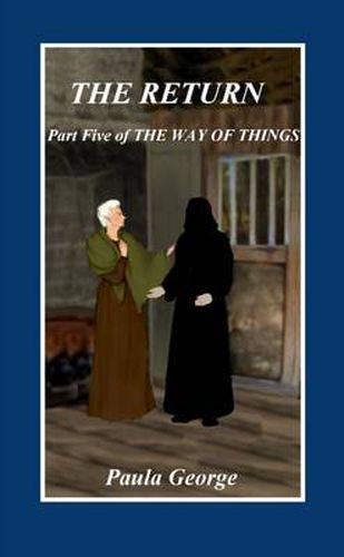 Cover image for The Way of Things - Part Five, The Return