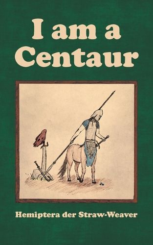 Cover image for I am a Centaur