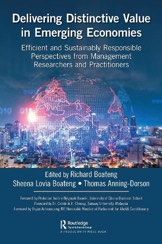 Cover image for Delivering Distinctive Value in Emerging Economies: Efficient and Sustainably Responsible Perspectives from Management Researchers and Practitioners