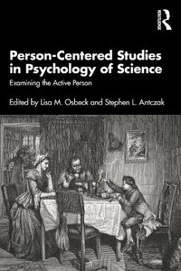 Cover image for Person-Centered Studies in Psychology of Science: Examining the Active Person