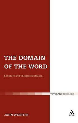 Cover image for The Domain of the Word: Scripture and Theological Reason