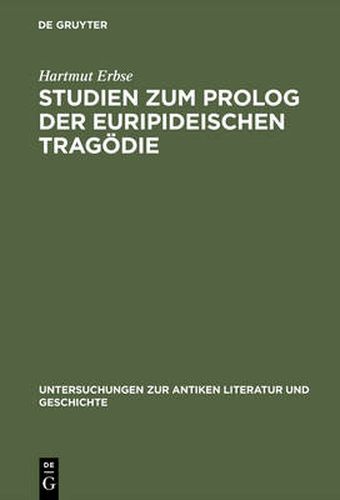 Studien zum Prolog der euripideischen Tragoedie