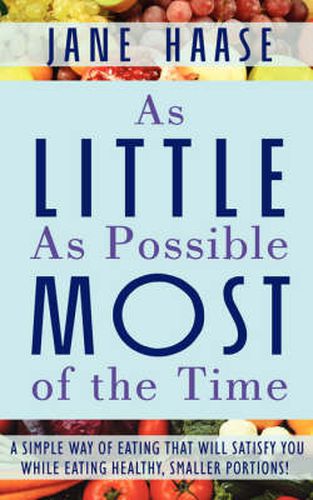 Cover image for As Little as Possible Most of the Time