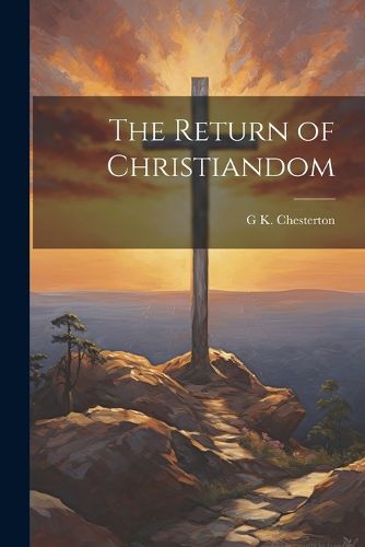 The Return of Christiandom