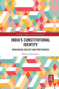 Cover image for India's Constitutional Identity: Ideological Beliefs and Preferences