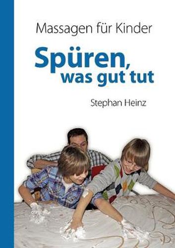 Cover image for Spuren was gut tut: Massagen fur Kinder