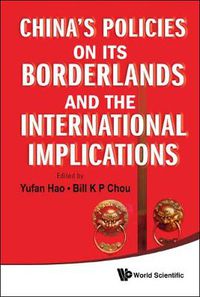 Cover image for China's Policies On Its Borderlands And The International Implications