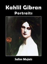 Cover image for Kahlil Gibran - Portraits