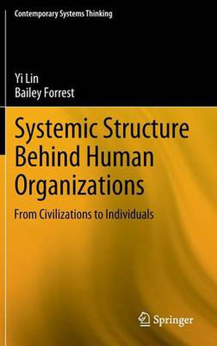 Cover image for Systemic Structure Behind Human Organizations: From Civilizations to Individuals