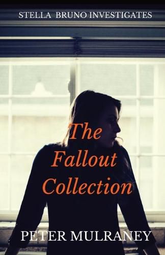 Cover image for The Fallout Collection: Stella Bruno Investigates