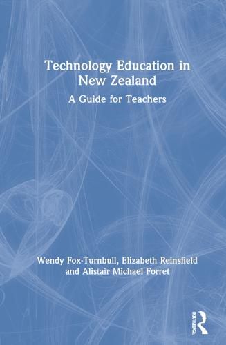 Cover image for Technology Education in New Zealand: A Guide for Teachers