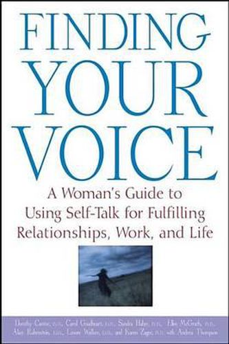 Finding Your Voice: A Woman's Guide to Using Self-Talk for Fulfilling Relationships, Work, and Life