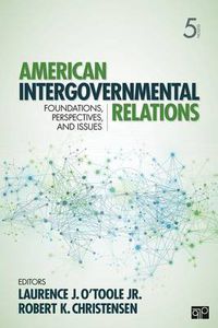 Cover image for American Intergovernmental Relations: Foundations, Perspectives, and Issues