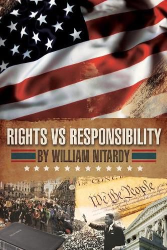 Cover image for Rights Vs Responsibility: Reconciling Our Rights with Our Responsibility