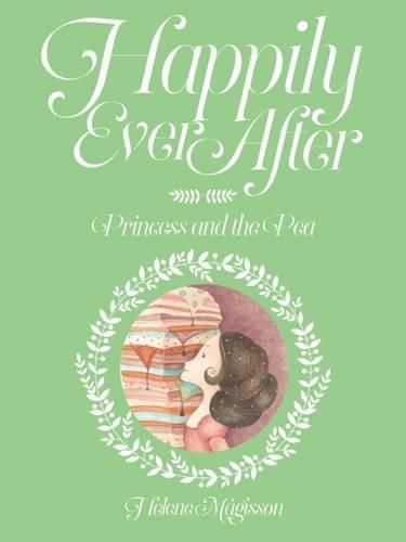 Happily Ever After - the Princess and the Pea