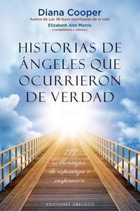 Cover image for Historias de Angeles Que Ocurrieron de Verdad