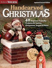 Cover image for Handcarved Christmas, Updated Second Edition: 40 Beginner-Friendly Projects for Santas, Ornaments, Angels & More