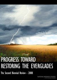 Cover image for Progress Toward Restoring the Everglades: The Second Biennial Review, 2008