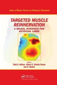 Cover image for Targeted Muscle Reinnervation: A Neural Interface for Artificial Limbs