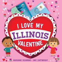 Cover image for I Love My Illinois Valentine