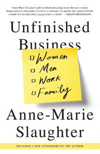 Cover image for Unfinished Business: Women Men Work Family
