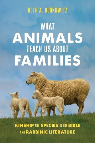 Cover image for What Animals Teach Us About Families