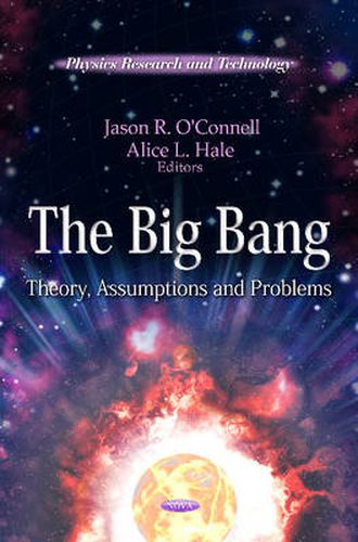 Cover image for Big Bang: Theory, Assumptions & Problems